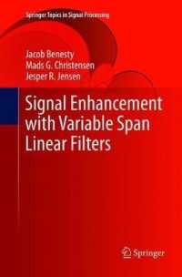 Signal Enhancement with Variable Span Linear Filters (Springer Topics in Signal Processing)