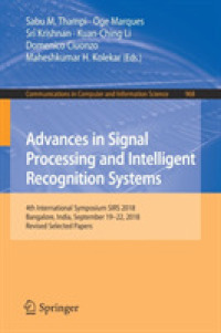 Advances in Signal Processing and Intelligent Recognition Systems : 4th International Symposium SIRS 2018, Bangalore, India, September 19-22, 2018, Revised Selected Papers (Communications in Computer and Information Science)