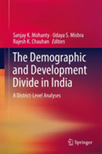 The Demographic and Development Divide in India : A District-Level Analyses