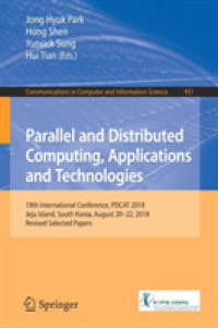 Parallel and Distributed Computing, Applications and Technologies : 19th International Conference, PDCAT 2018, Jeju Island, South Korea, August 20-22, 2018, Revised Selected Papers (Communications in Computer and Information Science)