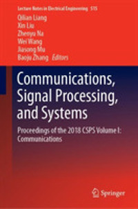 Communications, Signal Processing, and Systems : Proceedings of the 2018 CSPS Volume I: Communications (Lecture Notes in Electrical Engineering)