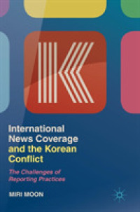 International News Coverage and the Korean Conflict : The Challenges of Reporting Practices