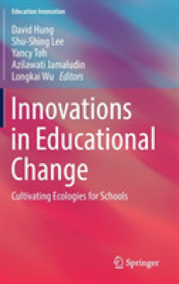 Innovations in Educational Change : Cultivating Ecologies for Schools (Education Innovation Series)