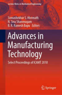 Advances in Manufacturing Technology : Select Proceedings of ICAMT 2018 (Lecture Notes in Mechanical Engineering)