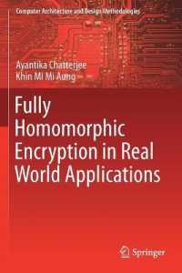 Fully Homomorphic Encryption in Real World Applications (Computer Architecture and Design Methodologies)