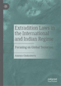 Extradition Laws in the International and Indian Regime : Focusing on Global Terrorism