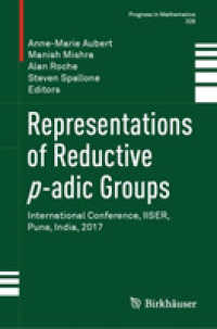 簡約ｐ進群の表現（会議録）<br>Representations of Reductive p-adic Groups : International Conference, IISER, Pune, India, 2017 (Progress in Mathematics)