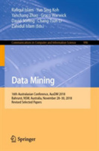 Data Mining : 16th Australasian Conference, AusDM 2018, Bahrurst, NSW, Australia, November 28-30, 2018, Revised Selected Papers (Communications in Computer and Information Science)