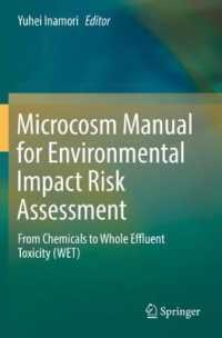 Microcosm Manual for Environmental Impact Risk Assessment : From Chemicals to Whole Effluent Toxicity (WET) （2020）