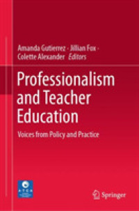 Professionalism and Teacher Education : Voices from Policy and Practice