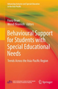 Behavioural Support for Students with Special Educational Needs : Trends Across the Asia-Pacific Region (Advancing Inclusive and Special Education in the Asia-pacific)
