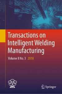 Transactions on Intelligent Welding Manufacturing : Volume II No. 3 2018 (Transactions on Intelligent Welding Manufacturing)