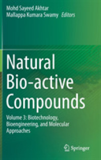 Natural Bio-active Compounds : Volume 3: Biotechnology, Bioengineering, and Molecular Approaches
