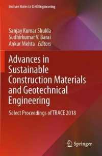 Advances in Sustainable Construction Materials and Geotechnical Engineering : Select Proceedings of TRACE 2018 (Lecture Notes in Civil Engineering)