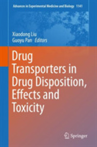 Drug Transporters in Drug Disposition, Effects and Toxicity (Advances in Experimental Medicine and Biology)