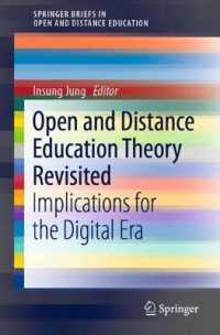 Open and Distance Education Theory Revisited : Implications for the Digital Era (Springerbriefs in Open and Distance Education)