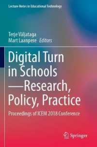 Digital Turn in Schools—Research, Policy, Practice : Proceedings of ICEM 2018 Conference （2019）