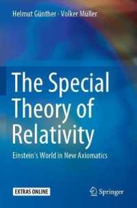 アインシュタインの特殊相対性理論の世界<br>The Special Theory of Relativity : Einstein's World in New Axiomatics