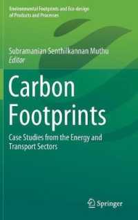 Carbon Footprints : Case Studies from the Energy and Transport Sectors (Environmental Footprints and Eco-design of Products and Processes)