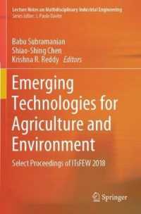 Emerging Technologies for Agriculture and Environment : Select Proceedings of ITsFEW 2018 (Lecture Notes on Multidisciplinary Industrial Engineering)