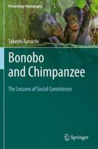 Bonobo and Chimpanzee : The Lessons of Social Coexistence (Primatology Monographs)