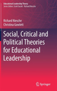 Social, Critical and Political Theories for Educational Leadership (Educational Leadership Theory)