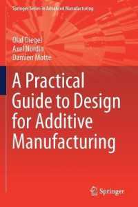 付加製造（ＡＭ）のための実践的設計ガイド<br>A Practical Guide to Design for Additive Manufacturing (Springer Series in Advanced Manufacturing) （2019）