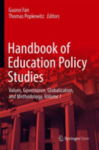 Handbook of Education Policy Studies : Values, Governance, Globalization, and Methodology, Volume 1