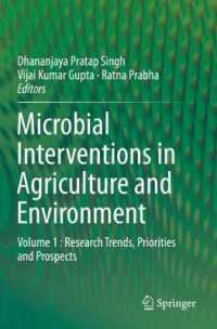 Microbial Interventions in Agriculture and Environment : Volume 1 : Research Trends, Priorities and Prospects