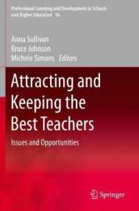 Attracting and Keeping the Best Teachers : Issues and Opportunities (Professional Learning and Development in Schools and Higher Education)