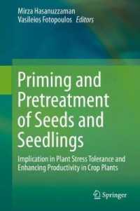 Priming and Pretreatment of Seeds and Seedlings : Implication in Plant Stress Tolerance and Enhancing Productivity in Crop Plants
