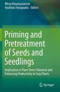 Priming and Pretreatment of Seeds and Seedlings : Implication in Plant Stress Tolerance and Enhancing Productivity in Crop Plants