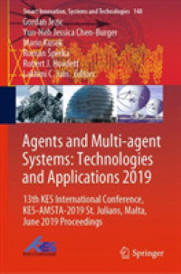 Agents and Multi-agent Systems: Technologies and Applications 2019 : 13th KES International Conference, KES-AMSTA-2019 St. Julians, Malta, June 2019 Proceedings (Smart Innovation, Systems and Technologies)