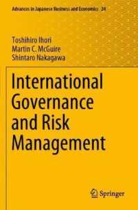 井堀利宏・中川真太郎（他）著／国際ガバナンスとリスク管理<br>International Governance and Risk Management (Advances in Japanese Business and Economics)