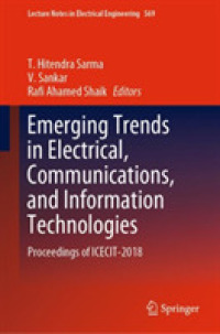 Emerging Trends in Electrical, Communications, and Information Technologies : Proceedings of ICECIT-2018 (Lecture Notes in Electrical Engineering)
