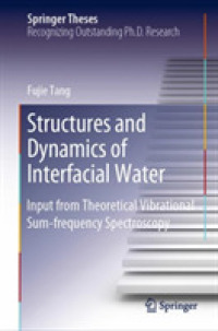Structures and Dynamics of Interfacial Water : Input from Theoretical Vibrational Sum-frequency Spectroscopy (Springer Theses)