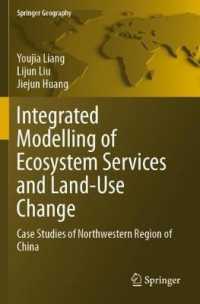 Integrated Modelling of Ecosystem Services and Land-Use Change : Case Studies of Northwestern Region of China (Springer Geography)