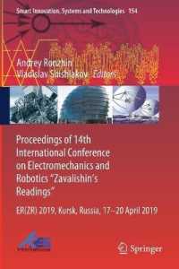 Proceedings of 14th International Conference on Electromechanics and Robotics 'Zavalishin's Readings' : ER(ZR) 2019, Kursk, Russia, 17 - 20 April 2019 (Smart Innovation, Systems and Technologies)