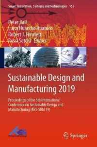 Sustainable Design and Manufacturing 2019 : Proceedings of the 6th International Conference on Sustainable Design and Manufacturing (KES-SDM 19) (Smart Innovation, Systems and Technologies)