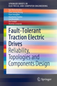 Fault-Tolerant Traction Electric Drives : Reliability, Topologies and Components Design (Springerbriefs in Electrical and Computer Engineering) （2020）