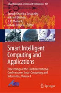 Smart Intelligent Computing and Applications : Proceedings of the Third International Conference on Smart Computing and Informatics, Volume 1 (Smart Innovation, Systems and Technologies)