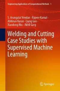 教師あり機械学習による溶接・切断工程の事例研究<br>Welding and Cutting Case Studies with Supervised Machine Learning (Engineering Applications of Computational Methods)