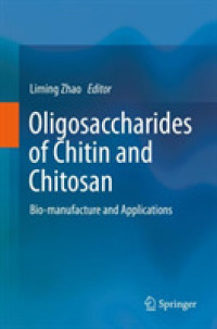 Oligosaccharides of Chitin and Chitosan : Bio-manufacture and Applications （2019）