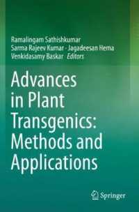 Advances in Plant Transgenics: Methods and Applications