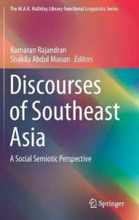 Discourses of Southeast Asia : A Social Semiotic Perspective (The M.A.K. Halliday Library Functional Linguistics Series)