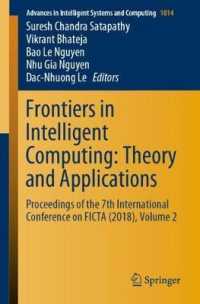 Frontiers in Intelligent Computing: Theory and Applications : Proceedings of the 7th International Conference on FICTA (2018), Volume 2 (Advances in Intelligent Systems and Computing)