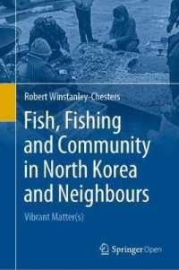 Fish, Fishing and Community in North Korea and Neighbours : Vibrant Matter(s)