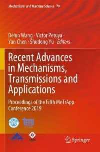 Recent Advances in Mechanisms, Transmissions and Applications : Proceedings of the Fifth MeTrApp Conference 2019 (Mechanisms and Machine Science)