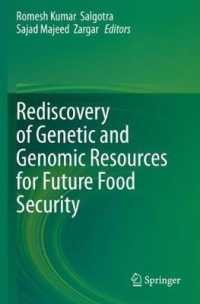 Rediscovery of Genetic and Genomic Resources for Future Food Security