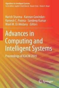 Advances in Computing and Intelligent Systems : Proceedings of ICACM 2019 (Algorithms for Intelligent Systems) （2020）